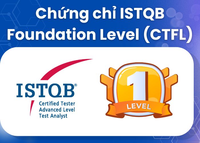 Chứng chỉ ISTQB Foundation Level (CTFL)