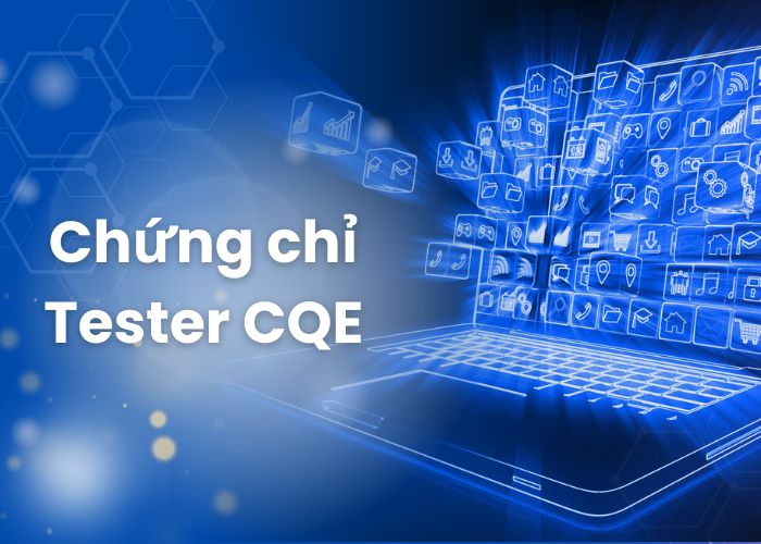 Chứng chỉ Tester CQE