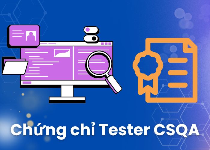 Chứng chỉ Tester CSQA