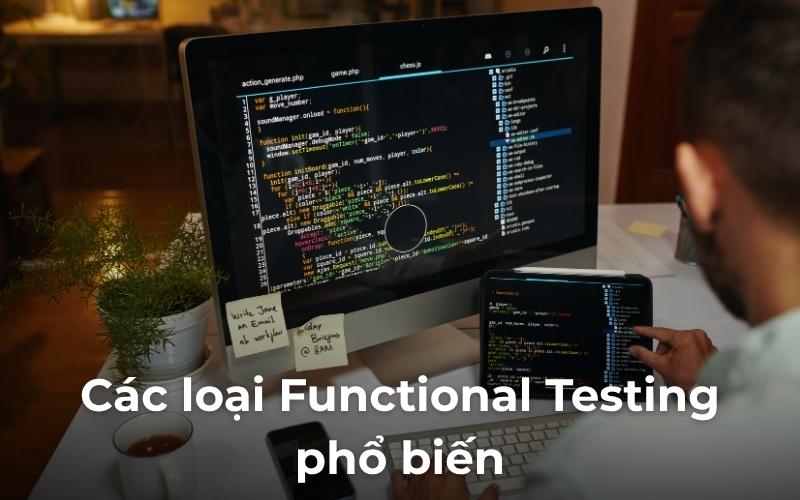 Các loại Functional Testing phổ biến