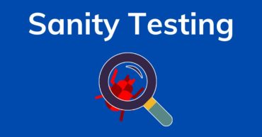 Sanity testing là gì? Phân biệt Sanity Testing và Smoke Testing