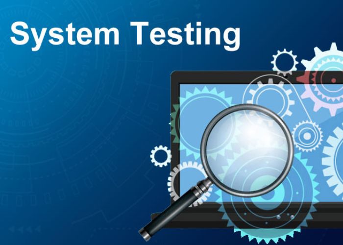 System Test là gì?