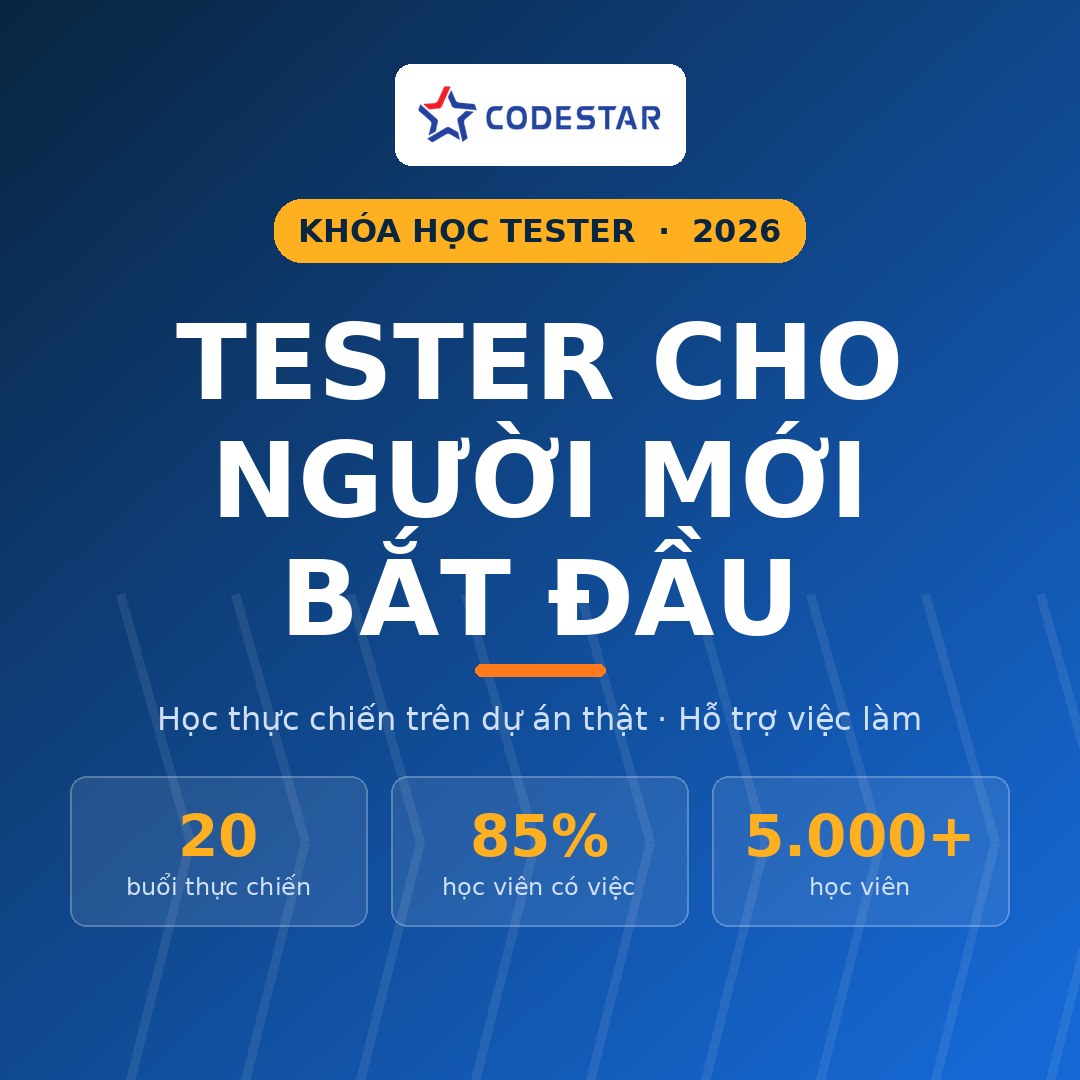 khoa-hoc-tester-cho-nguoi-moi-codestar-vuong khoa-hoc-tester-cho-nguoi-moi-codestar-vuongkhoa-hoc-tester-cho-nguoi-moi-codestar-vuong